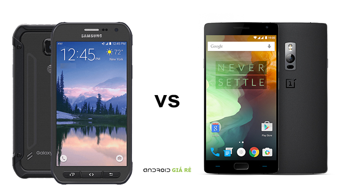 So sánh S6 Active vs Oneplus Two