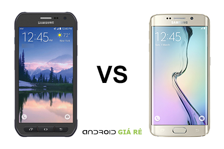 Những so sánh S6 Active VS Edge 