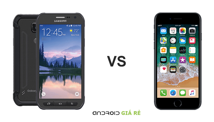 So sánh Samsung Galaxy S6 Active vs iPhone 7